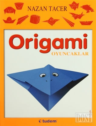 Origami: Oyuncaklar